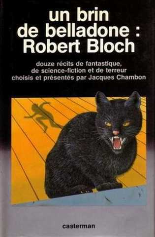 Bloch Robert, Un brin de belladone : Robert Bloch