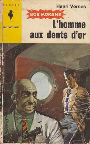 Vernes Henri , Bob Morane - L'homme aux dents d'or