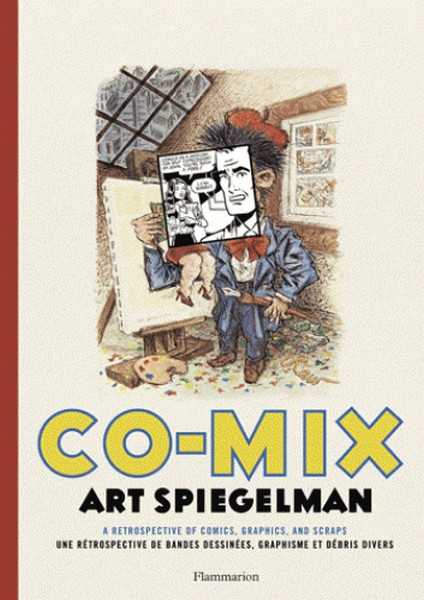 Storr/hoberman, Co-mix, Art Spiegelman - Une Retrospective De Bandes Dessinees, Graphisme Et Debris Divers - Illustr