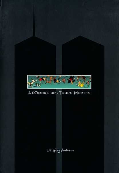 Spiegelman Art, � L'ombre Des Tours Mortes