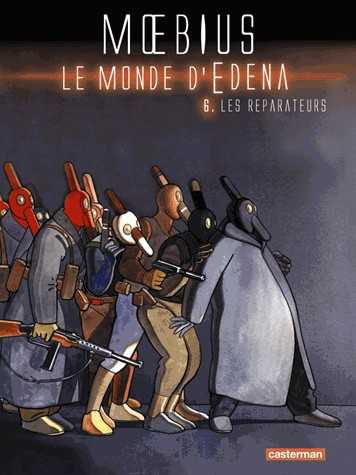 Moebius, Le Monde D'edena - T06 - Les Reparateurs 