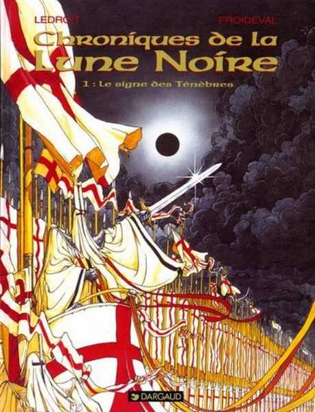 Froideval Francois, Les Chroniques De La Lune Noire - Tome 1 -