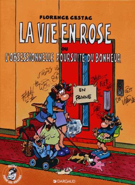 Cestac Florence, La Vie En Rose - Tome 0 - La Vie En Rose