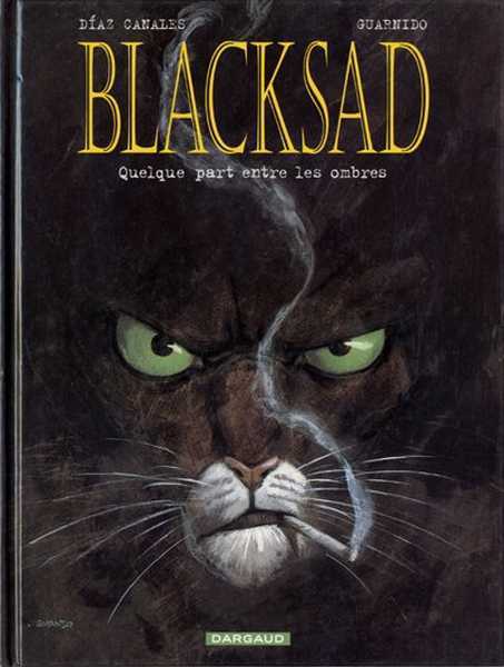 Diaz Canales Juan, Blacksad - Tome 1 - Quelque Part Entre Les Ombres