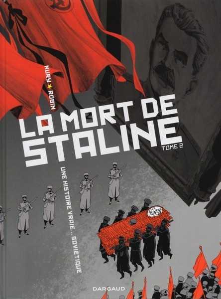 Robin Thierry, La Mort De Staline - Tome 2 - La Mort De Staline - Tome 2