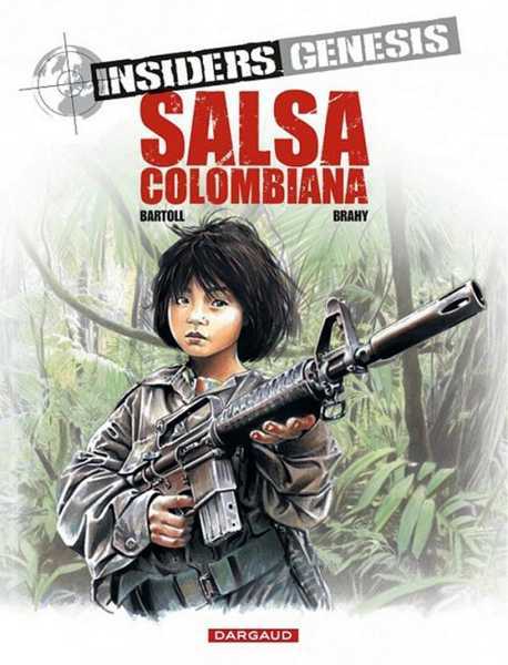 Bartoll Jean-claude, Insiders Genesis - Tome 2 - Salsa Colombiana