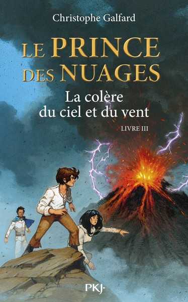 Galfard/dutrait, Le Prince Des Nuages - Tome 3 La Colere Du Ciel Et Du Vent - Vol03