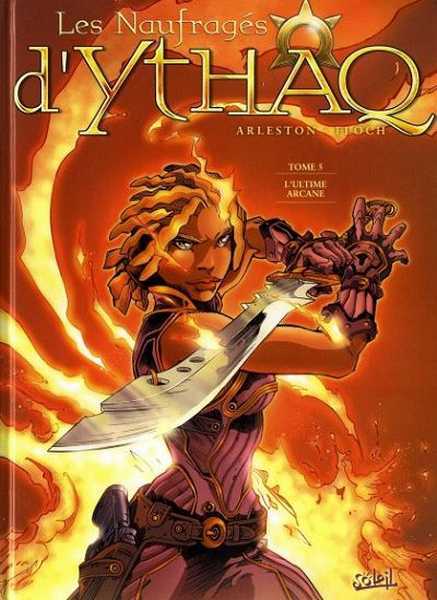 Arleston/floch, Les Naufrag�s D'ythaq T05