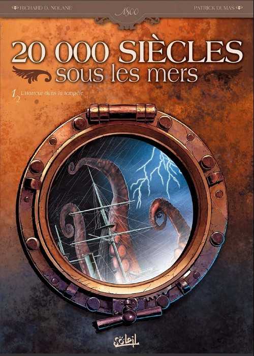 Dumas+nolane, 20 000 Siecles Sous Les Mers T01 - L'horreu