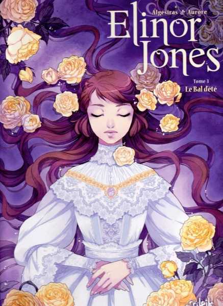 Algesiras/aurore, Elinor Jones T03 - Le Bal D'ete