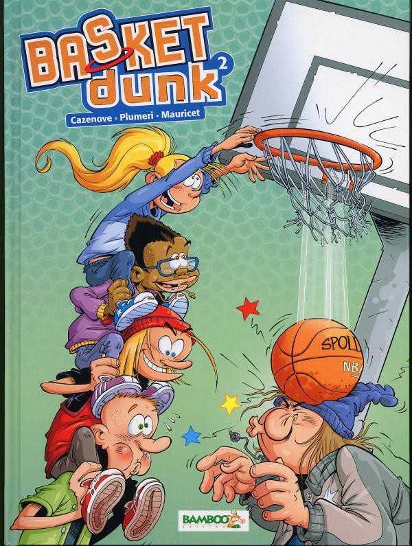 Cazenove/plumeri, Basket Dunk - Tome 2 