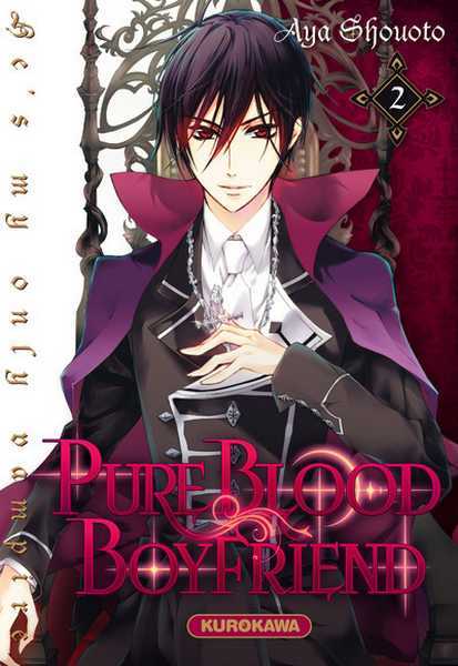 Shouoto Aya, Pure Blood Boyfriend - Pureblood Boyfriend - He's My Only Vampire - Tome 2 - Vol02