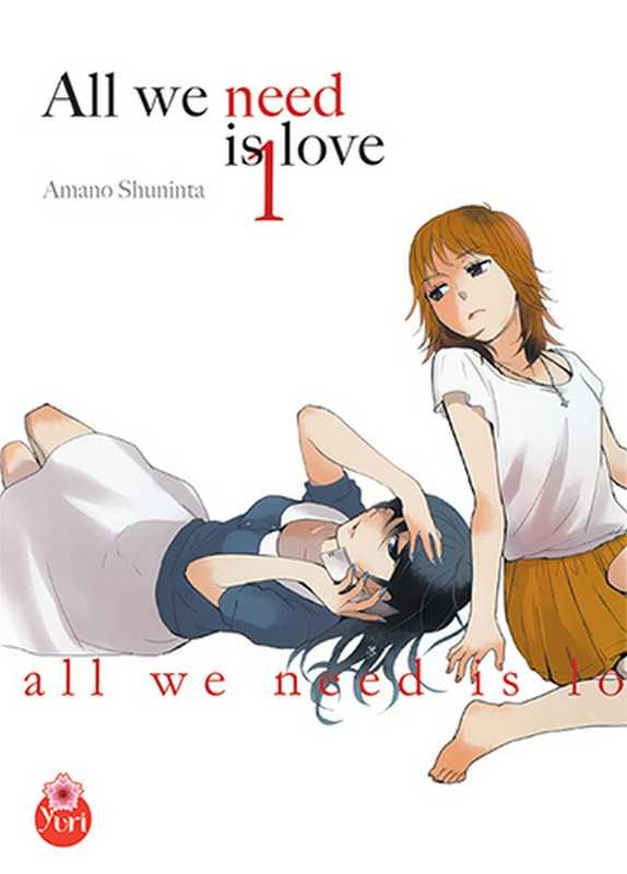 Amano Shuninta, Yuri All We Need Is Love T01
