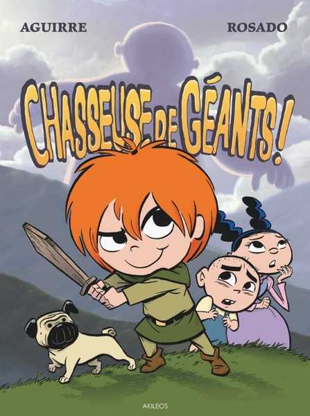 Aguirre-j+ Rosado-r, Les Chroniques De Claudette T1 - Chasseuse De Geants
