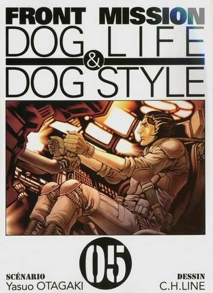 Otagaki/c.h.line, Front Mission Dog Life & Dog Style T05 - Vol05