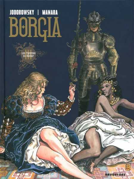 Jodorowsky/manara, Borgia - Tome 03 - Les Flammes Du Bucher