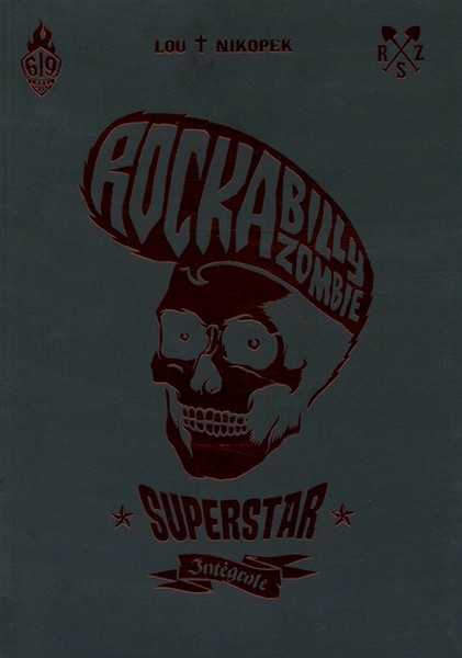Lou/nikopek, Rockabilly Zombie Superstar Integrale 