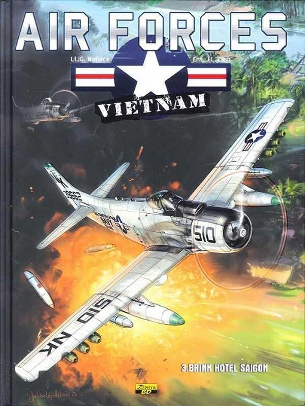 Wallace/j.l Cash, Air Force Vietnam - Tome 3 - Brink Hotel Sa Igon