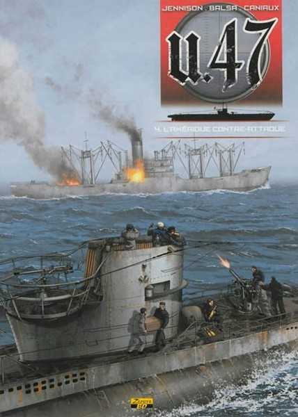Jennison Mark, U-47 - Tome 4 - L'amrique Contre-attaque