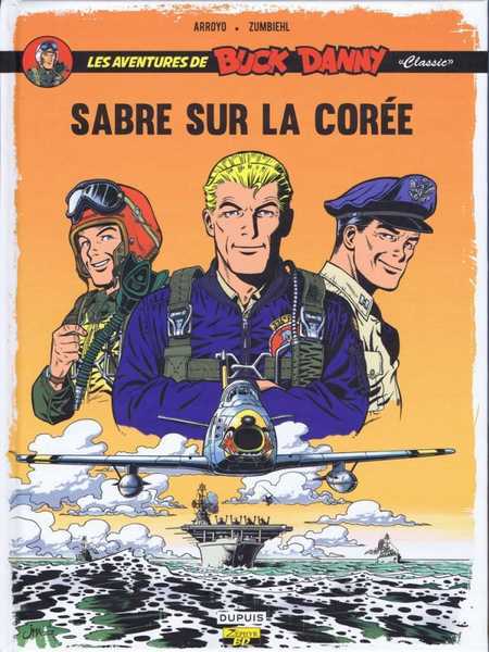 Zumbiehl Frederic, Buck Danny Classic - Tome 1 - Sabre Sur La CorÉe