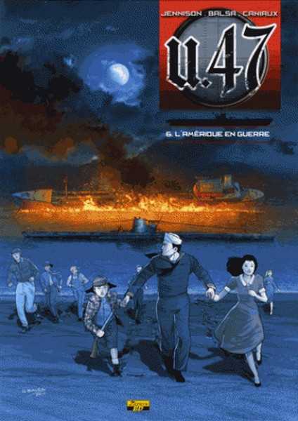 Jennison Mark, U-47 - Tome 6 - L'amrique En Guerre (bd+doc)