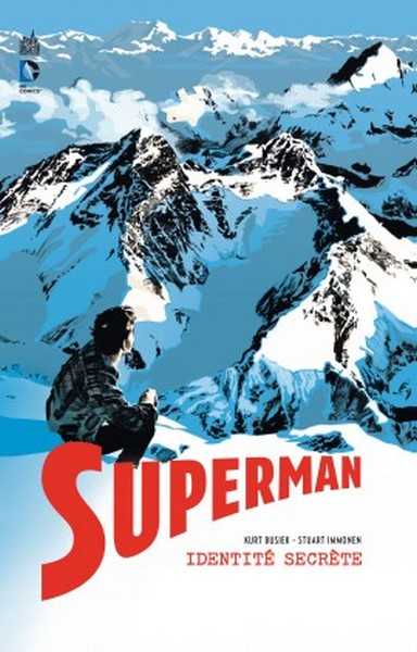 Busiek Kurt, Superman Identit Secrte  - Tome 0
