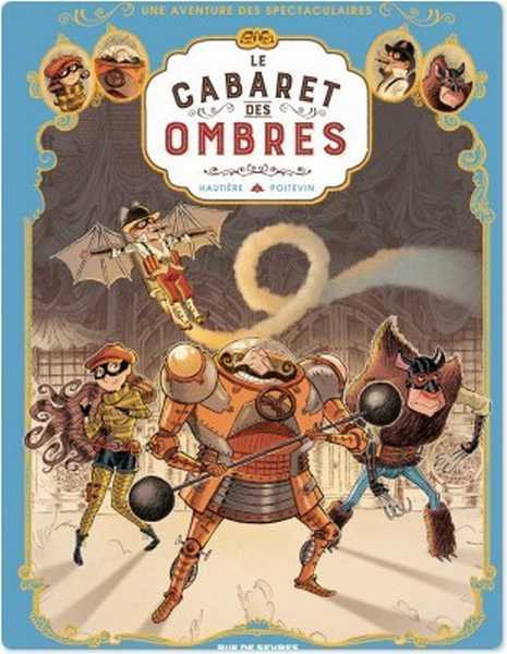 Hautiere Regis, Les Spectaculaires T1