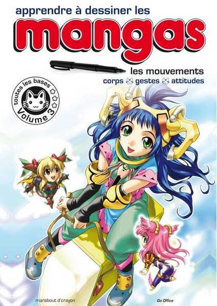 Xxx, Apprendre A Dessiner Les Mangas. Volume 3.