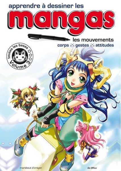 Xxx, Apprendre A Dessiner Les Mangas. Volume 3. Les Mouvements : Corps, Gestes, Attitudes