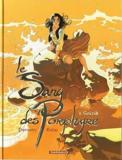 Balac/parnotte Joel, Le Sang Des Porphyre - Tome 1 - Soizik (logo Rouge)