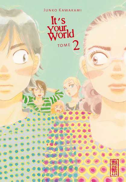 Junko Kawakami, It's Your World - Tome 2 