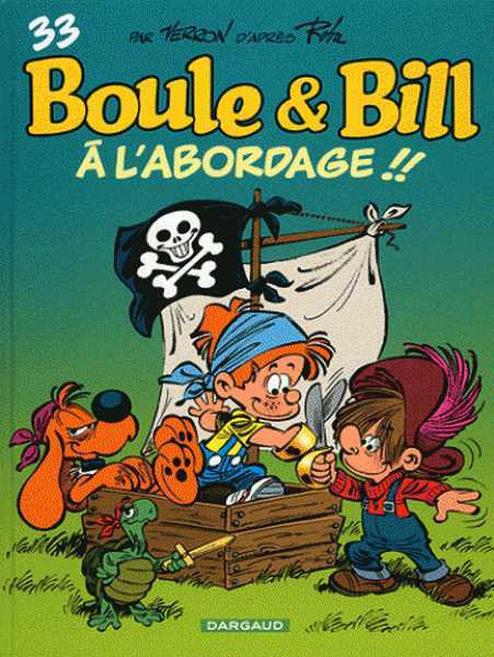 Verron Laurent / Verron Lauren,  L'abordage ! ! Boule & Bill 33