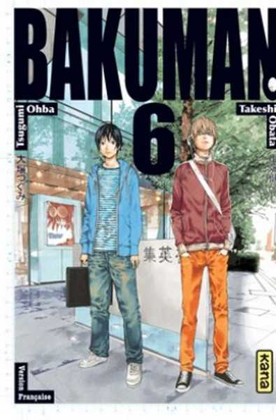 Takeshi Obata / Tsugumi Ohba /, Bakuman - Tome 6