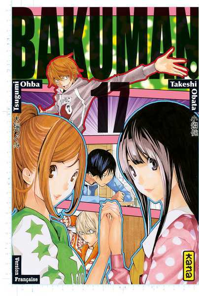 Takeshi Obata / Tsugumi Ohba /, Bakuman - Tome 17