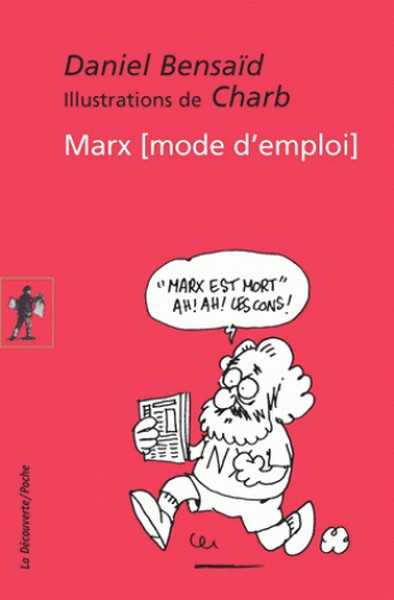Bensaid/charb, Marx, Mode D'emploi 