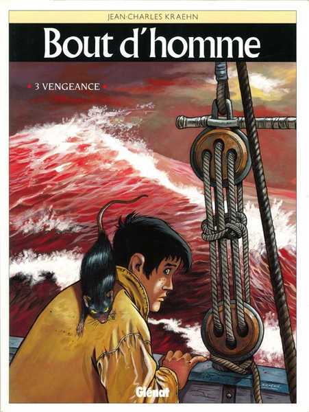 Kraehn Jean-charles, Bout D'homme - Tome 03 - Vengeance