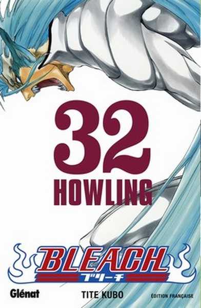 Kubo Tite, Bleach - Tome 32 - Howling