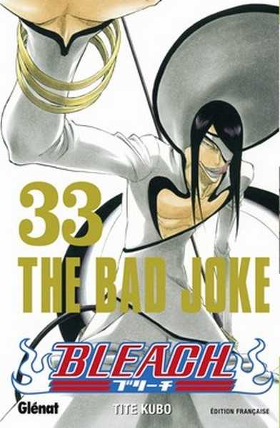 Kubo Tite, Bleach - Tome 33 - The Bad Joke