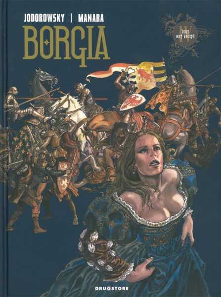 Jodorowsky/manara, Borgia - Tome 04 - Tout Est Vanite