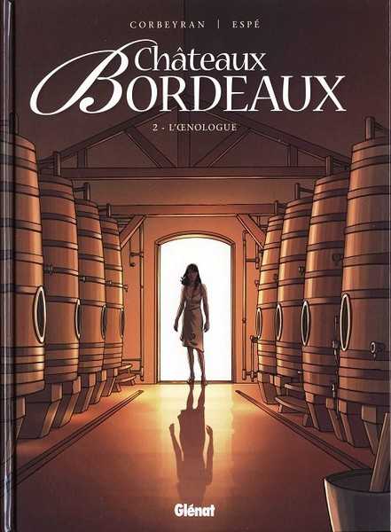 Corbeyran/espe, Chateaux Bordeaux - Tome 02 - L'oenologue