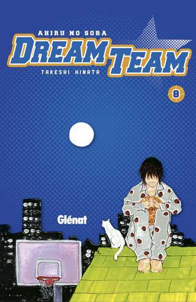 Hinata Takeshi, Dream Team - Tome 08 