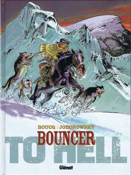 Jodorowsky/boucq, Bouncer - Tome 08 - To Hell... 