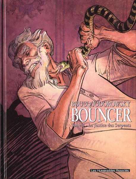 Jodorowsky/boucq, Bouncer T03 - La Justice Des Serpents