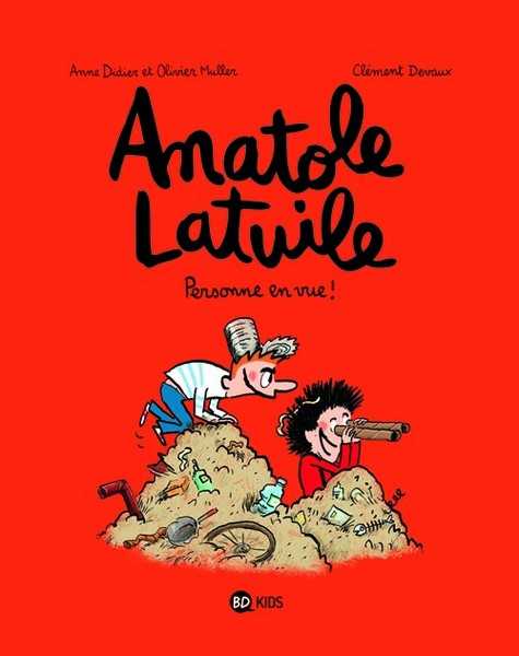 Didier/muller/devaux, Anatole Latuile, Tome 03 - Personne En Vue 