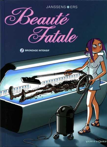 Janssens/ers, Beaute Fatale - Tome 02 - Bronzage Intensif