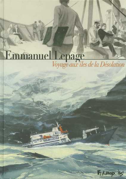 Lepage Emmanuel, Voyage Aux les De La Dsolation