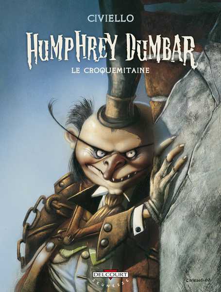 Civiello-e, Humphrey Dumbar Le Croquemitaine