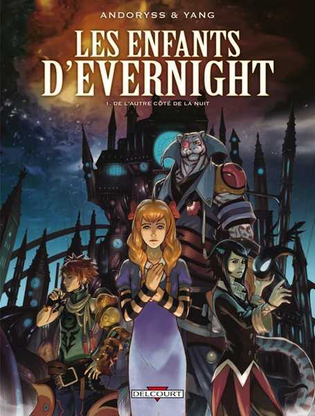 Andoryss+yang+chen, Les Enfants D'evernight T01 - De L'autre Cote De La Nuit