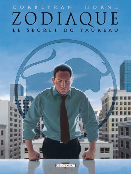 Corbeyran+delcourt-g, Zodiaque T02 - Le Secret Du Taureau
