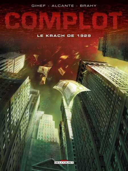 Gihef+brahy-l, Complot T01 - Le Krach De 1929